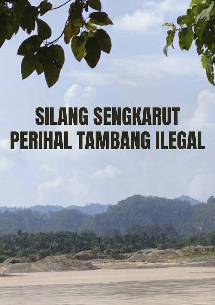 Silang Sengkarut Perihal Tambang Ilegal